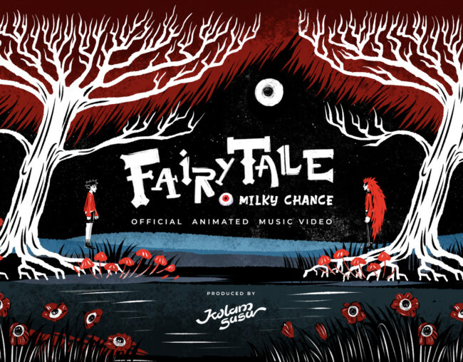 MILKY CHANCE – FAIRYTALE LYRIC VIDEO